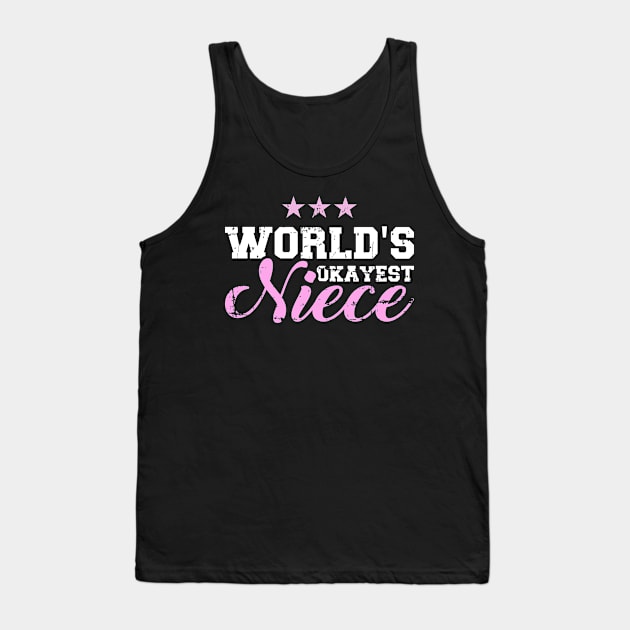 World's okayest niece Tank Top by Designzz